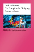 Cover-Bild zum Titel 'Die Europäische Einigung. Von 1945 bis heute' von 'Gerhard Brunn'