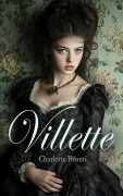 Villette - Charlotte Brontë