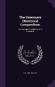 The Veterinary Obstetrical Compendium - Wales E van Ame