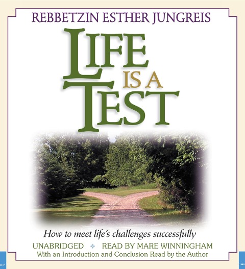 Life Is a Test - Esther Jungreis