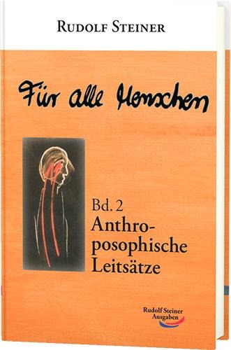 Für alle Menschen, Band 2: Anthroposophische Leitsätze - Rudolf Steiner