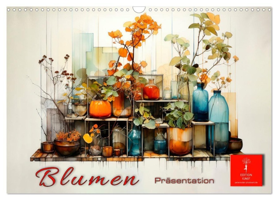 Blumen Präsentation (Wandkalender 2027 DIN A3 quer), CALVENDO Monatskalender - Peter Roder