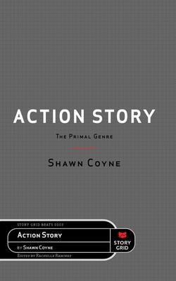 Action Story - Shawn Coyne