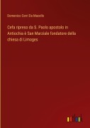 Cover-Bild zum Titel 'Cefa ripreso da S. Paolo apostolo in Antiochia è San Marziale fondatore della chiesa di Limoges' von 'Domenico Cerri Da Macello'