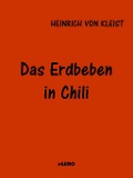 Cover-Bild zum Titel 'Das Erdbeben in Chili' von 'Heinrich Von Kleist'