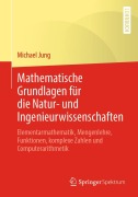 Cover-Bild zum Titel 'Mathematische Grundlagen für die Natur- und Ingenieurwissenschaften' von 'Michael Jung'