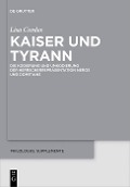 Cover-Bild zum Titel 'Kaiser und Tyrann' von 'Lisa Cordes'