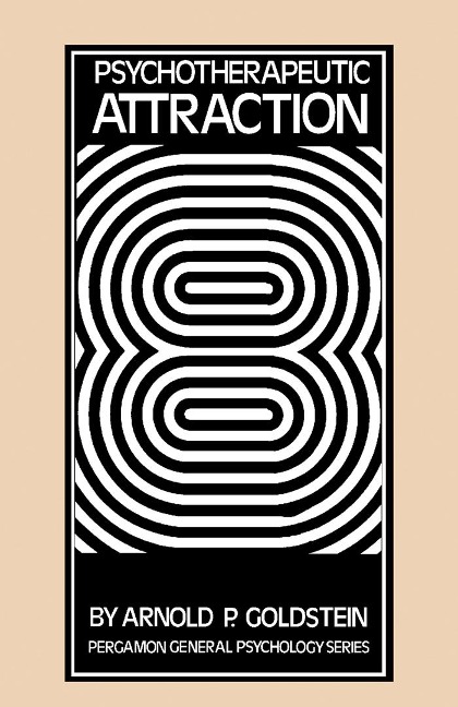 Psychotherapeutic Attraction - Arnold P. Goldstein