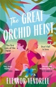 Cover-Bild zum Titel 'The Great Orchid Heist' von 'Eleanor Vendrell'