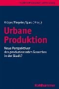 Cover-Bild zum Titel 'Urbane Produktion' von ''
