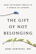 Cover-Bild zum Titel 'The Gift of Not Belonging' von 'Rami Kaminski'