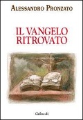 Cover-Bild zum Titel 'Vangelo ritrovato' von 'Alessandro Pronzato'