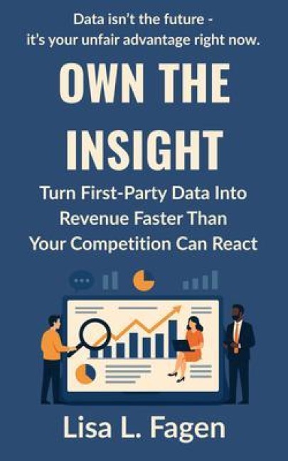 Own The Insight - Lisa L. Fagen