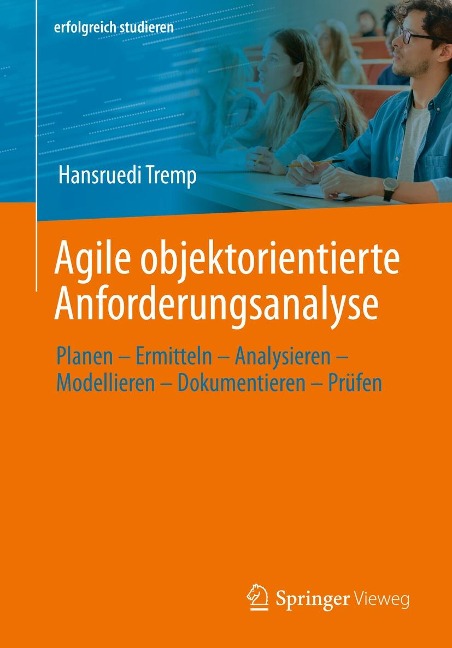 Agile objektorientierte Anforderungsanalyse - Hansruedi Tremp