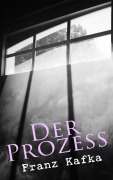 Cover-Bild zum Titel 'Der Prozess' von 'Franz Kafka'