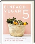 Cover-Bild zum Titel 'Einfach vegan' von 'Katy Beskow'