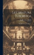 Cover-Bild zum Titel 'Letteratura Turchesca: Tipgrafia Turcha, Volume 3...' von 'Giambattista Toderini'