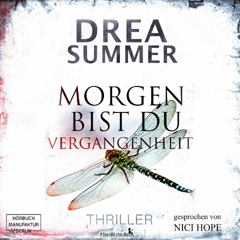 Morgen bist du Vergangenheit - Drea Summer