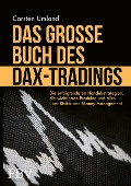 Cover-Bild zum Titel 'Das große Buch des DAX-Tradings' von 'Carsten Umland'