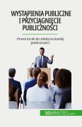 Cover-Bild zum Titel 'Wyst¿pienia publiczne i przyci¿gni¿cie publiczno¿ci' von 'Nicolas Martin'