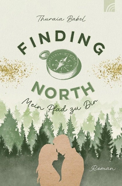 Finding North - Mein Pfad zu Dir - Thuraia Babel