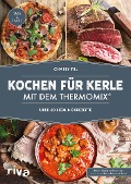 Cover-Bild zum Titel 'Kochen für Kerle mit dem Thermomix®' von 'Charly Till'