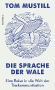 Cover-Bild zum Titel 'Die Sprache der Wale' von 'Tom Mustill'