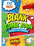 Cover-Bild zum Titel 'Create Your Own Adventures: 110-Page Blank Comic Book for Kids & Aspiring Artists!' von 'Joe Hammoud'