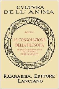 La consolazione della filosofia - Severino Boezio