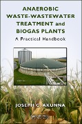 Cover-Bild zum Titel 'Anaerobic Waste-Wastewater Treatment and Biogas Plants' von 'Joseph Chukwuemeka Akunna'