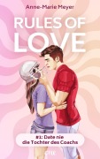 Cover-Bild zum Titel 'Rules of Love #1: Date nie die Tochter des Coachs' von 'Anne-Marie Meyer'