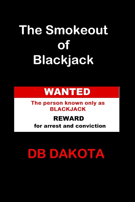 The Smokeout of Blackjack - D. B. Dakota