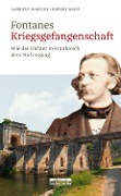 Cover-Bild zum Titel 'Fontanes Kriegsgefangenschaft' von 'Gabriele Radecke, Robert Rauh'