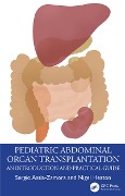 Pediatric Abdominal Organ Transplantation - Sergio Assia-Zamora, Nigel Heaton