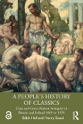 Cover-Bild zum Titel 'A People's History of Classics' von 'Edith Hall, Henry Stead'