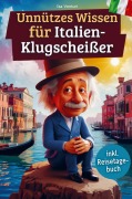 Cover-Bild zum Titel 'Unnützes Wissen für Italien-Klugscheißer' von 'Isa Venturi'