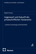 Cover-Bild zum Titel 'Gegenwart und Zukunft des privatschriftlichen Testaments' von 'Maybrit Hansen'