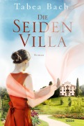 Cover-Bild zum Titel 'Die Seidenvilla' von 'Tabea Bach'
