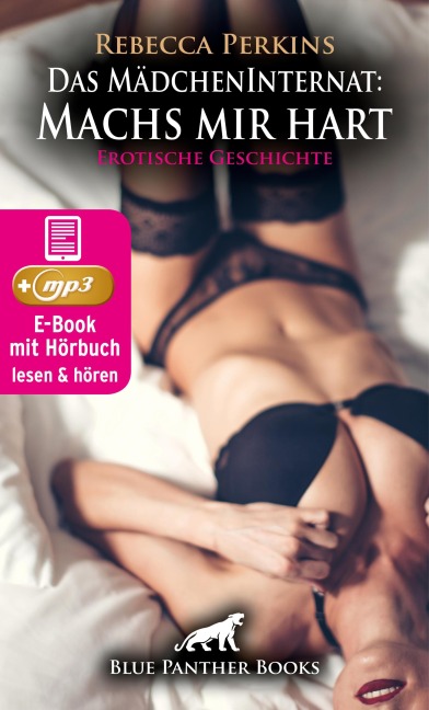 Das MädchenInternat: Machs mir hart | Erotik Audio Story | Erotisches Hörbuch - Rebecca Perkins