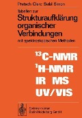 Cover-Bild zum Titel 'Tabellen zur Strukturaufklärung organischer Verbindungen mit spektroskopischen Methoden' von 'E. Pretsch, T. Clerc, J. Seibl, W. Simon'