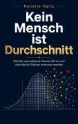 Cover-Bild zum Titel 'Kein Mensch ist Durchschnitt' von 'Hendrik Hartz'