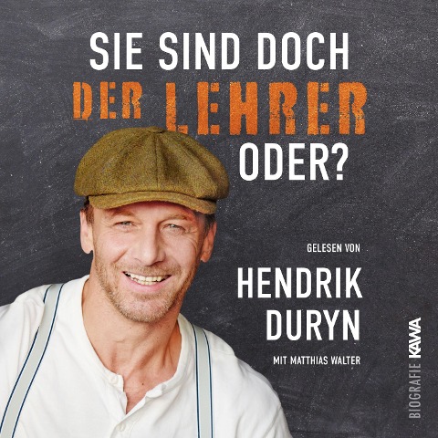 Sie sind doch DER LEHRER, oder? - Hendrik Duryn