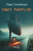Cover-Bild zum Titel 'Yürek Duraklari' von 'Tülay Tuncaboylu'