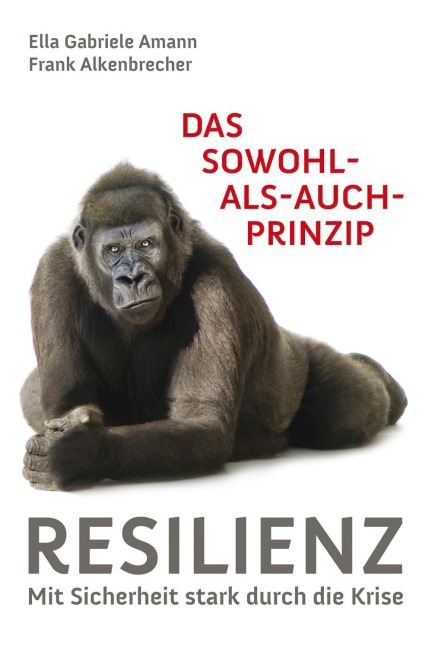 Das Sowohl als auch Prinzip - Ella Gabriele Amann, Frank Alkenbrecher