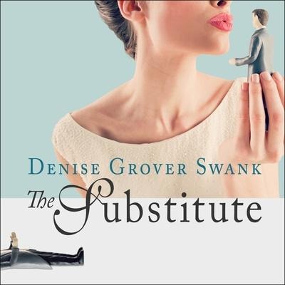The Substitute Lib/E - Denise Grover Swank