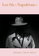 Cover-Bild zum Titel 'Les Six ' Napoléons '' von 'Arthur Conan Doyle'