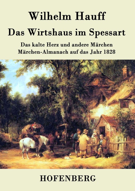 Das Wirtshaus im Spessart - Wilhelm Hauff