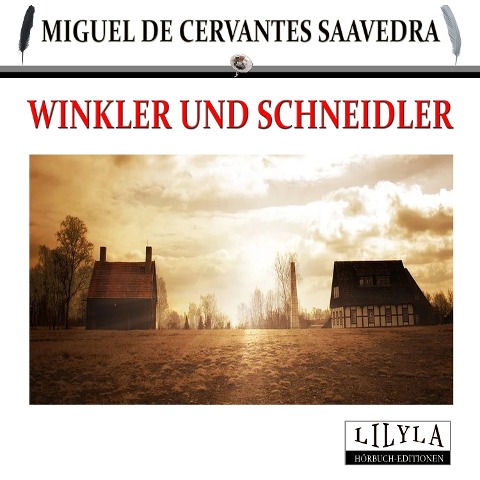 Winkler und Schneidler - Miguel Cervantes De Saavedra