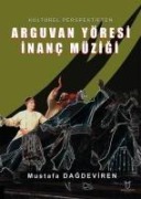 Cover-Bild zum Titel 'Kültürel Perspektiften Arguvan Yöresi Inanc Müzigi' von 'Mustafa Dagdeviren'