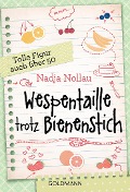 Cover-Bild zum Titel 'Wespentaille trotz Bienenstich' von 'Nadja Nollau'